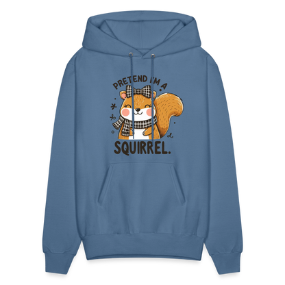 Pretend I'm a Squirrel Hoodie - denim blue