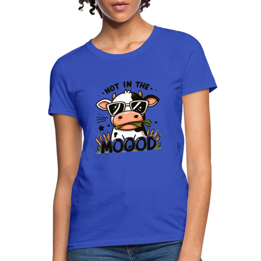 Not In The Mood Women's Contoured T-Shirt (Funny Cute Cow Design) - royal blue