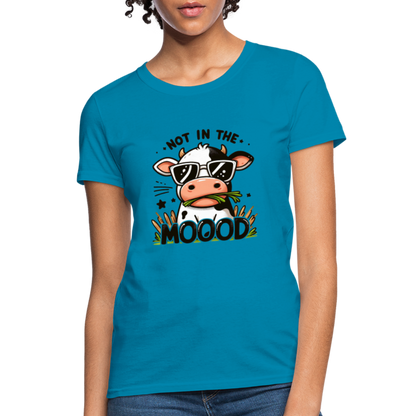 Not In The Mood Women's Contoured T-Shirt (Funny Cute Cow Design) - turquoise