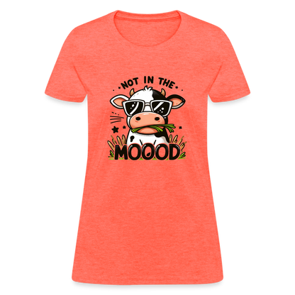 Not In The Mood Women's Contoured T-Shirt (Funny Cute Cow Design) - heather coral