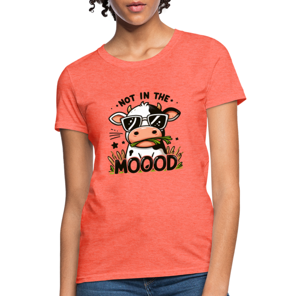 Not In The Mood Women's Contoured T-Shirt (Funny Cute Cow Design) - heather coral