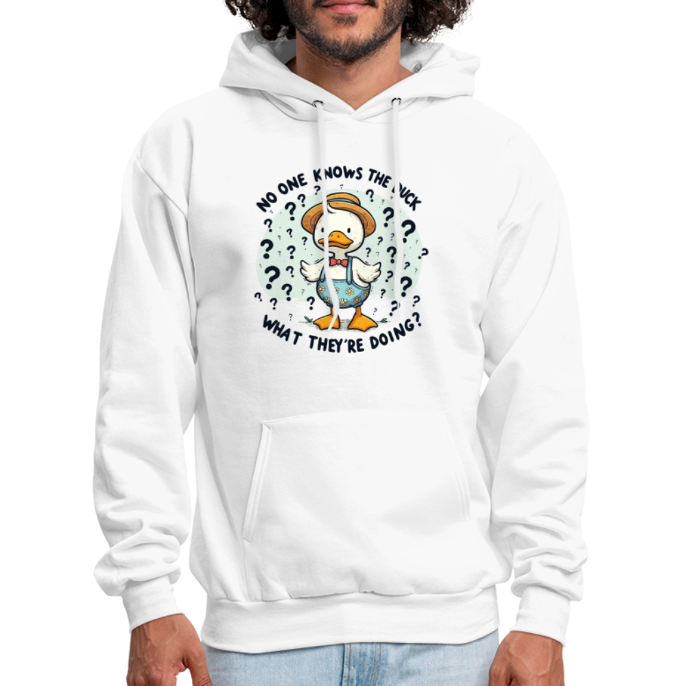 No One Knows The Duck What They're Doing Hoodie - white