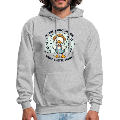 No One Knows The Duck What They're Doing Hoodie - heather gray