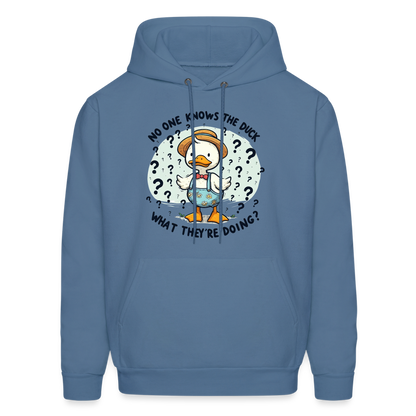 No One Knows The Duck What They're Doing Hoodie - denim blue