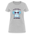 My Spirit Animal is an Elephant Women's Contoured T-Shirt