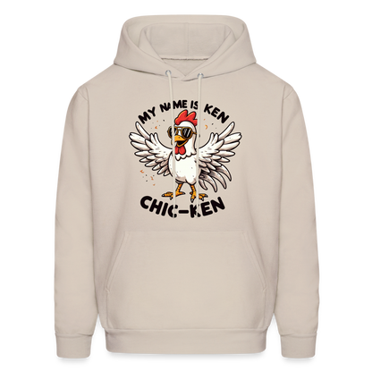 My Name is Ken (Chic - Ken) Hoodie - Sand