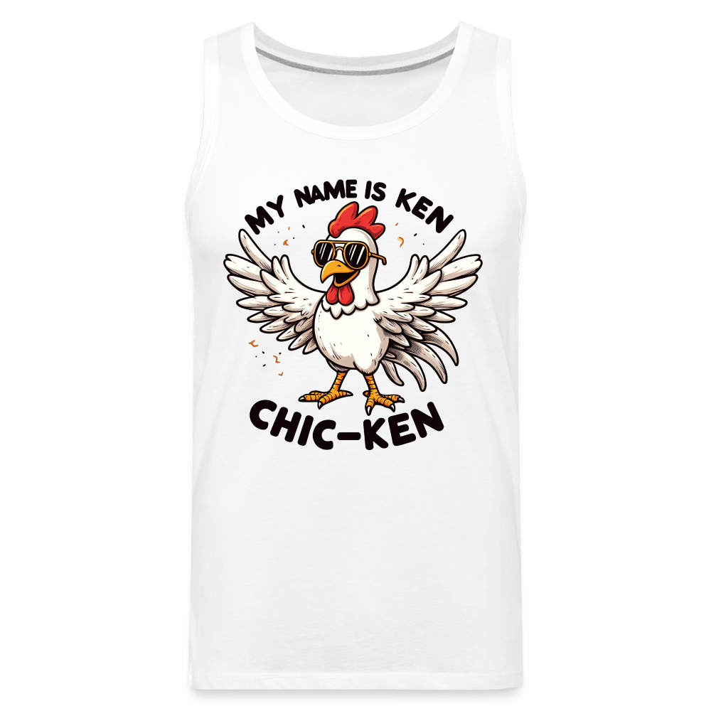 My Name is Ken (Chic - Ken) Men’s Premium Tank Top - white