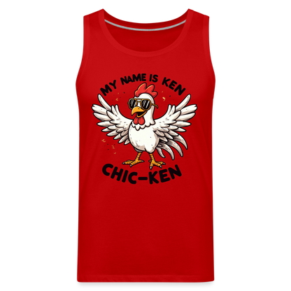 My Name is Ken (Chic - Ken) Men’s Premium Tank Top - red