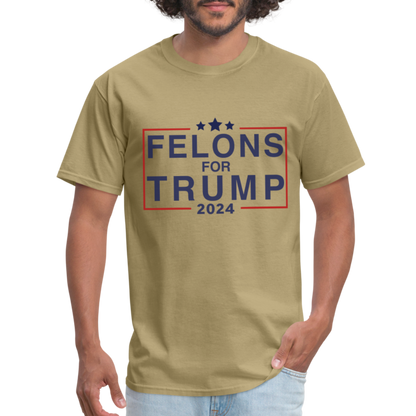 Felons for Trump 2024 T-Shirt - khaki