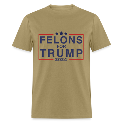 Felons for Trump 2024 T-Shirt - khaki