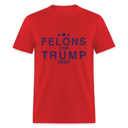 Felons for Trump 2024 T-Shirt - red