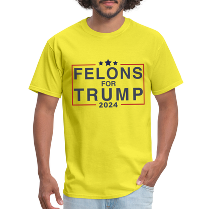 Felons for Trump 2024 T-Shirt - yellow