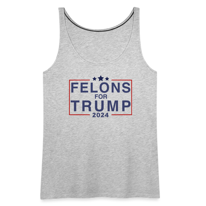 Felons for Trump 2024 Women’s Premium Tank Top - heather gray