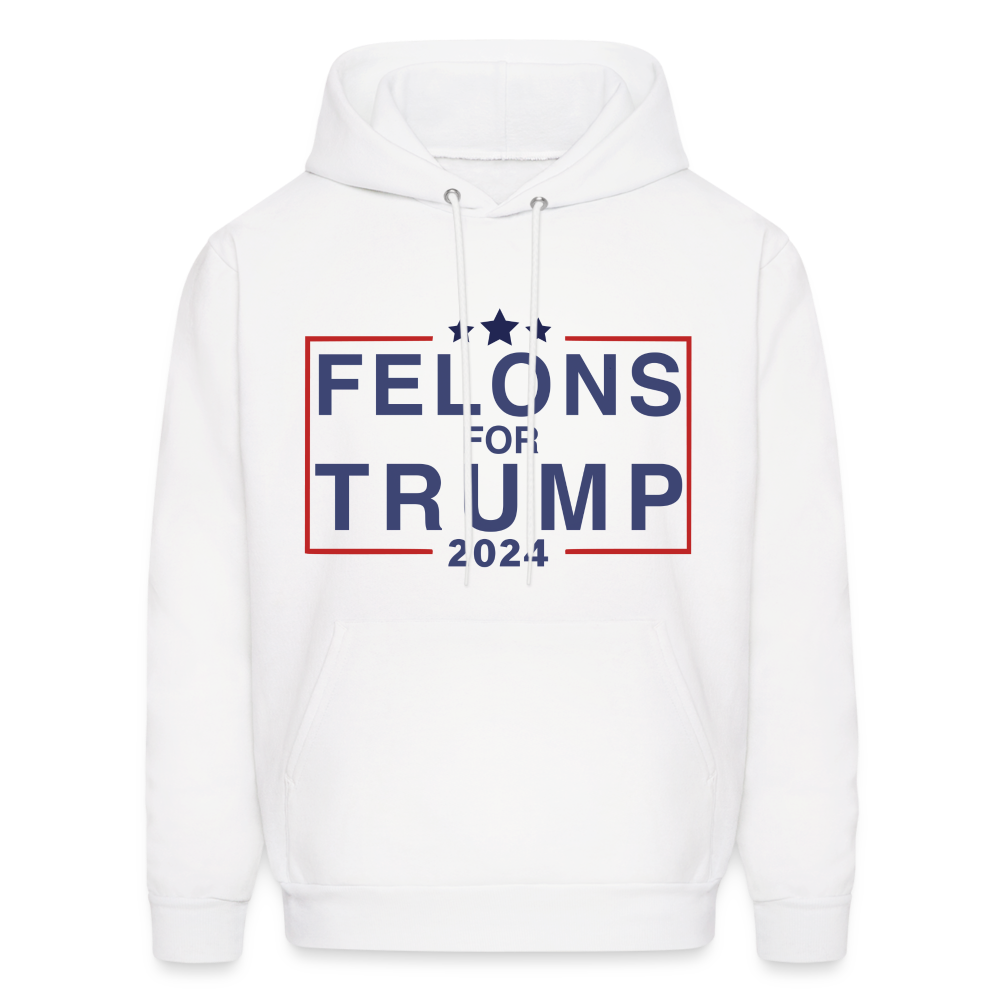 Felons for Trump 2024 Hoodie - white