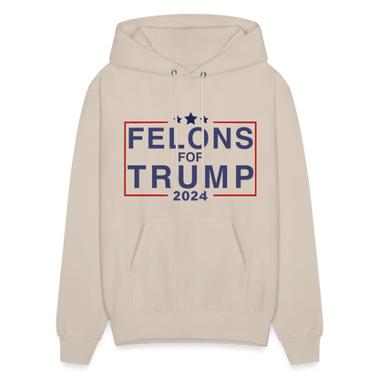 Felons for Trump 2024 Hoodie - Sand