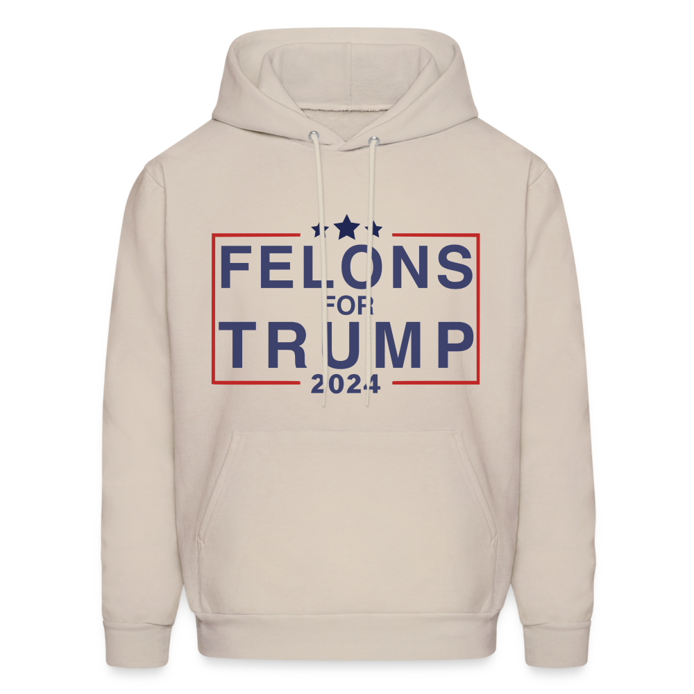 Felons for Trump 2024 Hoodie - Sand