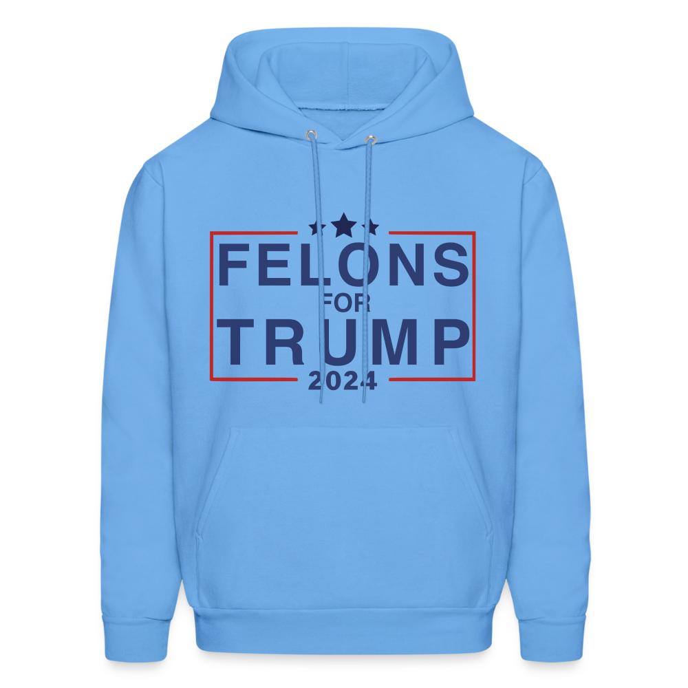 Felons for Trump 2024 Hoodie - carolina blue