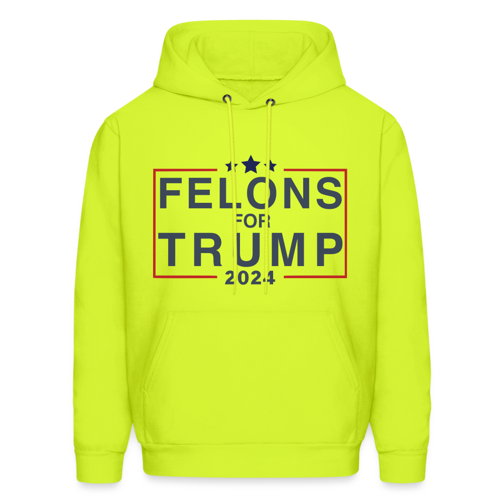 Felons for Trump 2024 Hoodie - safety green