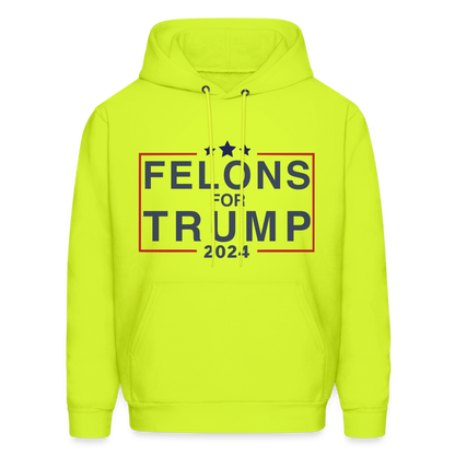 Felons for Trump 2024 Hoodie - safety green