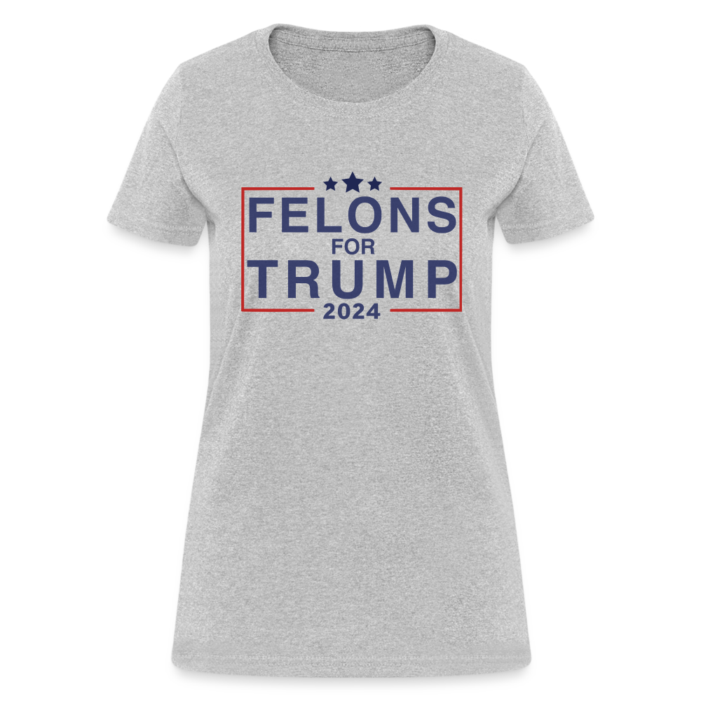 Felons for Trump 2024 Women's Contoured T-Shirt - heather gray