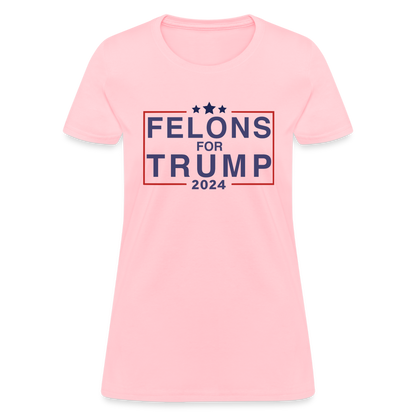 Felons for Trump 2024 Women's Contoured T-Shirt - pink