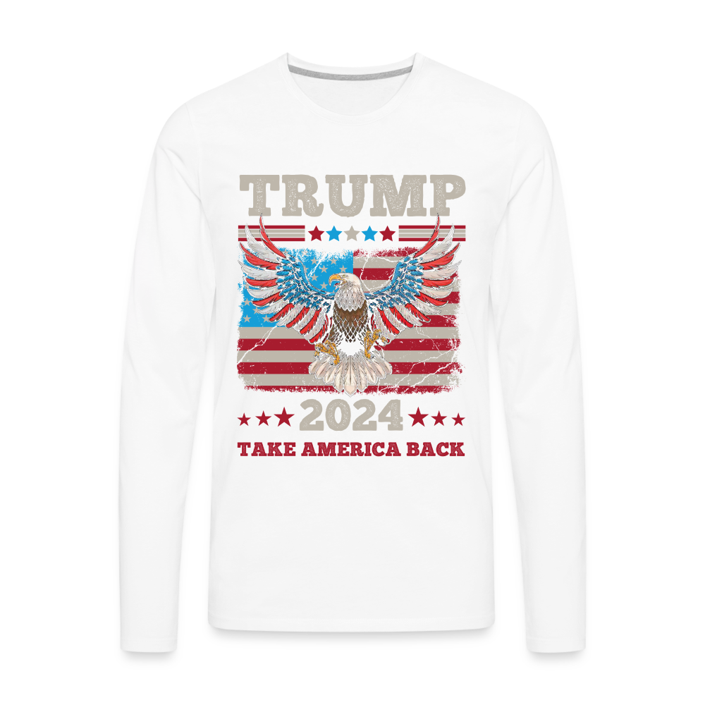 Trump 2024 Take America Back (Flag & Eagle) Men's Premium Long Sleeve T-Shirt - white