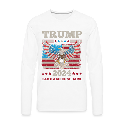 Trump 2024 Take America Back (Flag & Eagle) Men's Premium Long Sleeve T-Shirt - white