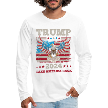 Trump 2024 Take America Back (Flag & Eagle) Men's Premium Long Sleeve T-Shirt - white