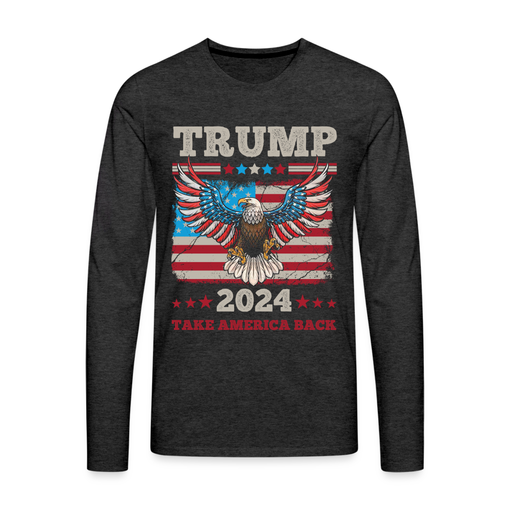 Trump 2024 Take America Back (Flag & Eagle) Men's Premium Long Sleeve T-Shirt - charcoal grey