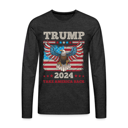 Trump 2024 Take America Back (Flag & Eagle) Men's Premium Long Sleeve T-Shirt - charcoal grey