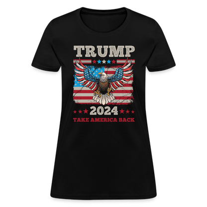 Trump 2024 Take America Back (Flag & Eagle) Women's Contoured T-Shirt - black