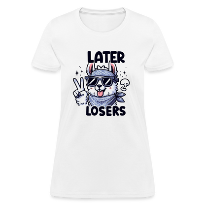 Llama says Later Losers Women's Contoured T-Shirt - white