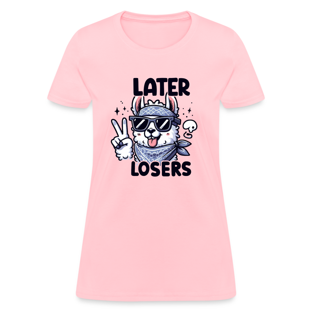 Llama says Later Losers Women's Contoured T-Shirt - pink