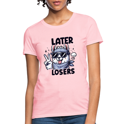 Llama says Later Losers Women's Contoured T-Shirt - pink