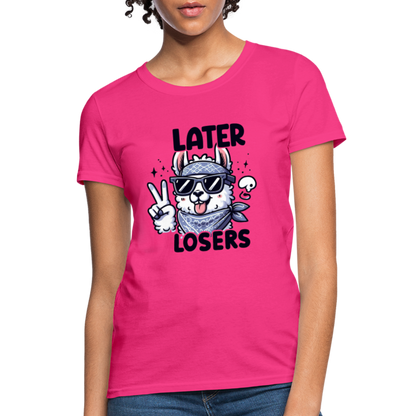 Llama says Later Losers Women's Contoured T-Shirt - fuchsia