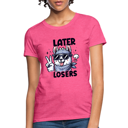 Llama says Later Losers Women's Contoured T-Shirt - heather pink