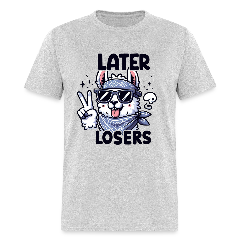 Llama says Later Losers T-Shirt - heather gray