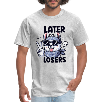 Llama says Later Losers T-Shirt - heather gray