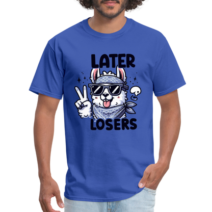 Llama says Later Losers T-Shirt - royal blue