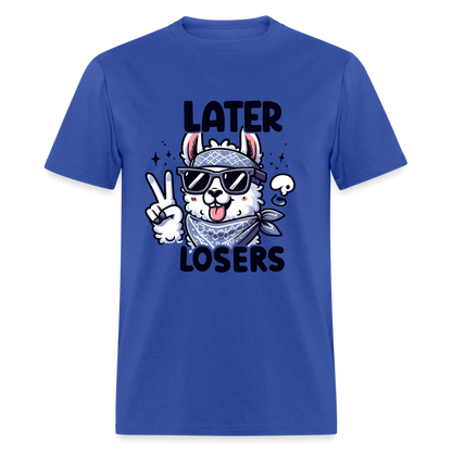 Llama says Later Losers T-Shirt - royal blue