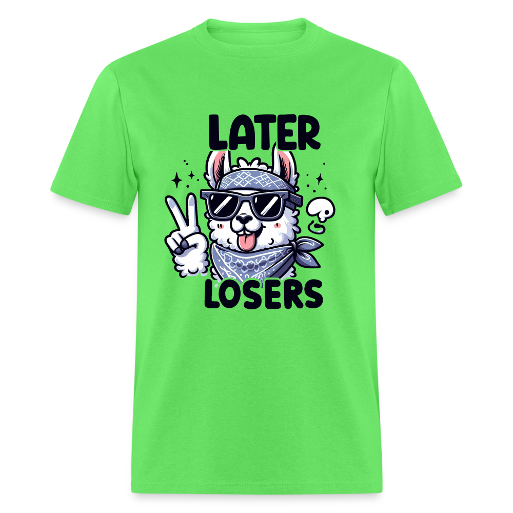 Llama says Later Losers T-Shirt - kiwi