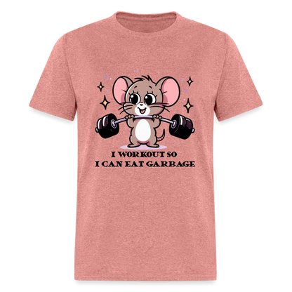 I Workout So I Can Eat Garbage T-Shirt (with Mouse Lifting Weights) - heather mauve