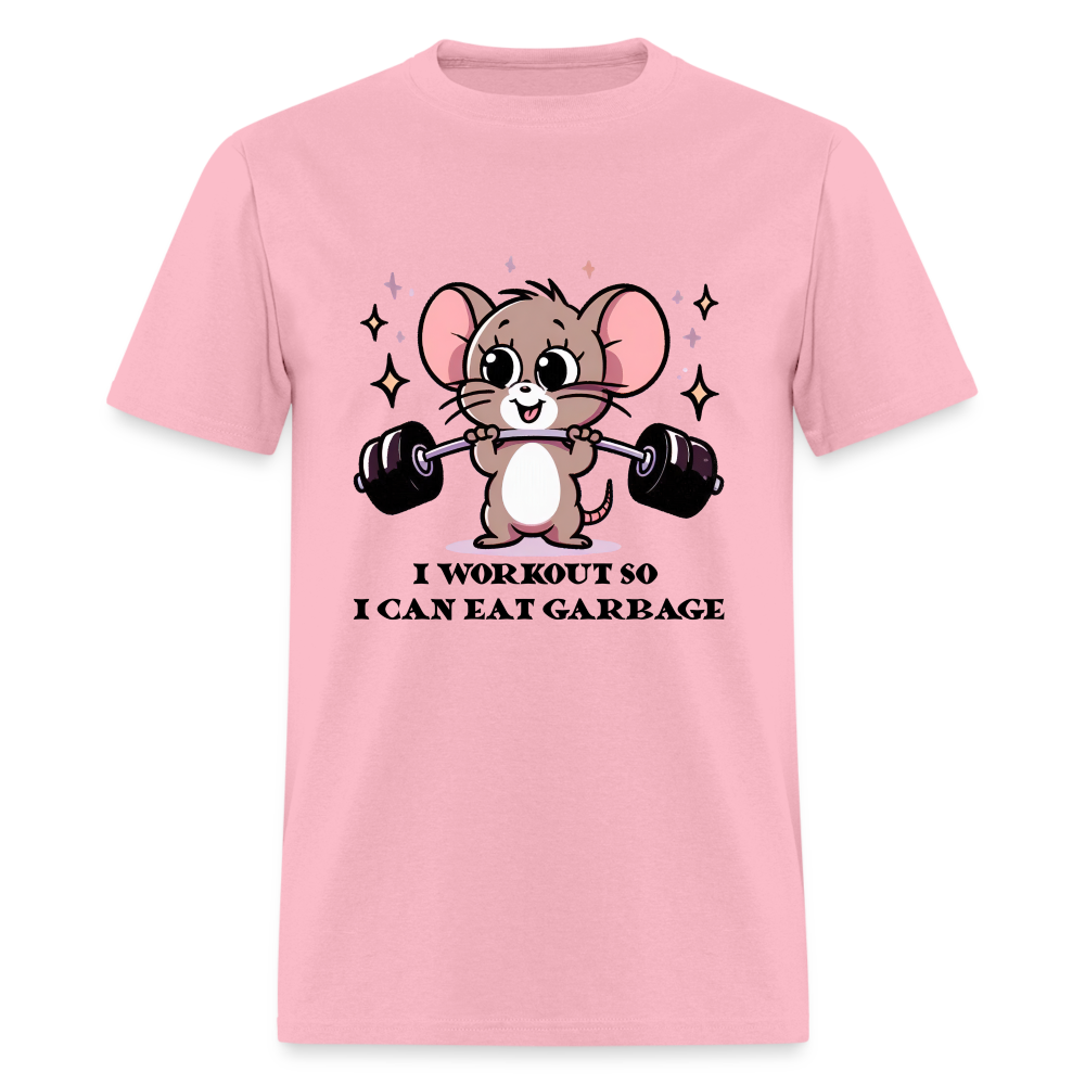 I Workout So I Can Eat Garbage T-Shirt (with Mouse Lifting Weights) - pink