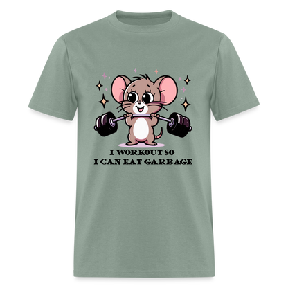 I Workout So I Can Eat Garbage T-Shirt (with Mouse Lifting Weights) - sage