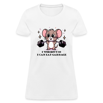 I Workout So I Can Eat Garbage Women's Contoured T-Shirt (Cute Mouse Lifting Weights) - white