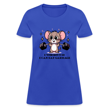 I Workout So I Can Eat Garbage Women's Contoured T-Shirt (Cute Mouse Lifting Weights) - royal blue