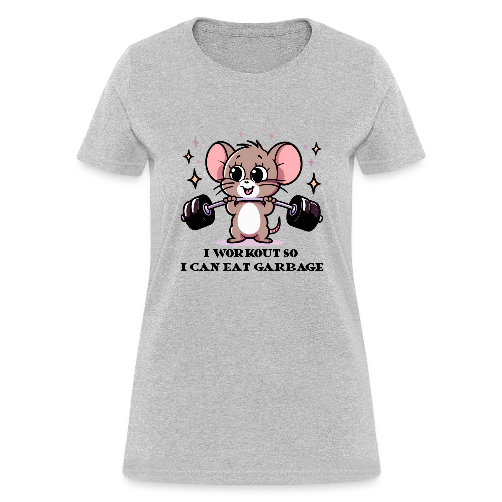 I Workout So I Can Eat Garbage Women's Contoured T-Shirt (Cute Mouse Lifting Weights) - heather gray