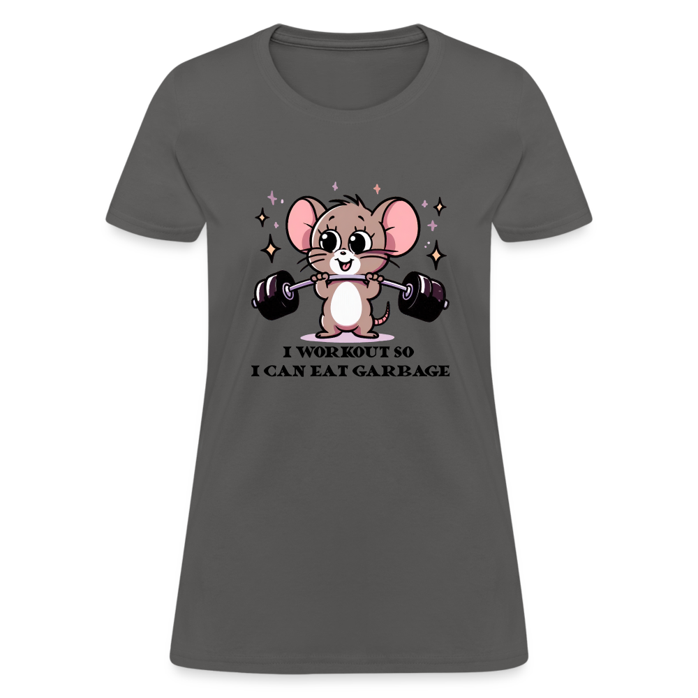 I Workout So I Can Eat Garbage Women's Contoured T-Shirt (Cute Mouse Lifting Weights) - charcoal