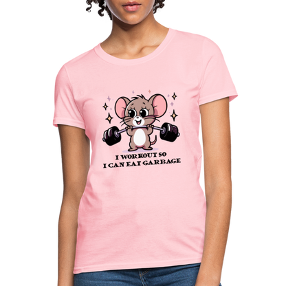 I Workout So I Can Eat Garbage Women's Contoured T-Shirt (Cute Mouse Lifting Weights) - pink