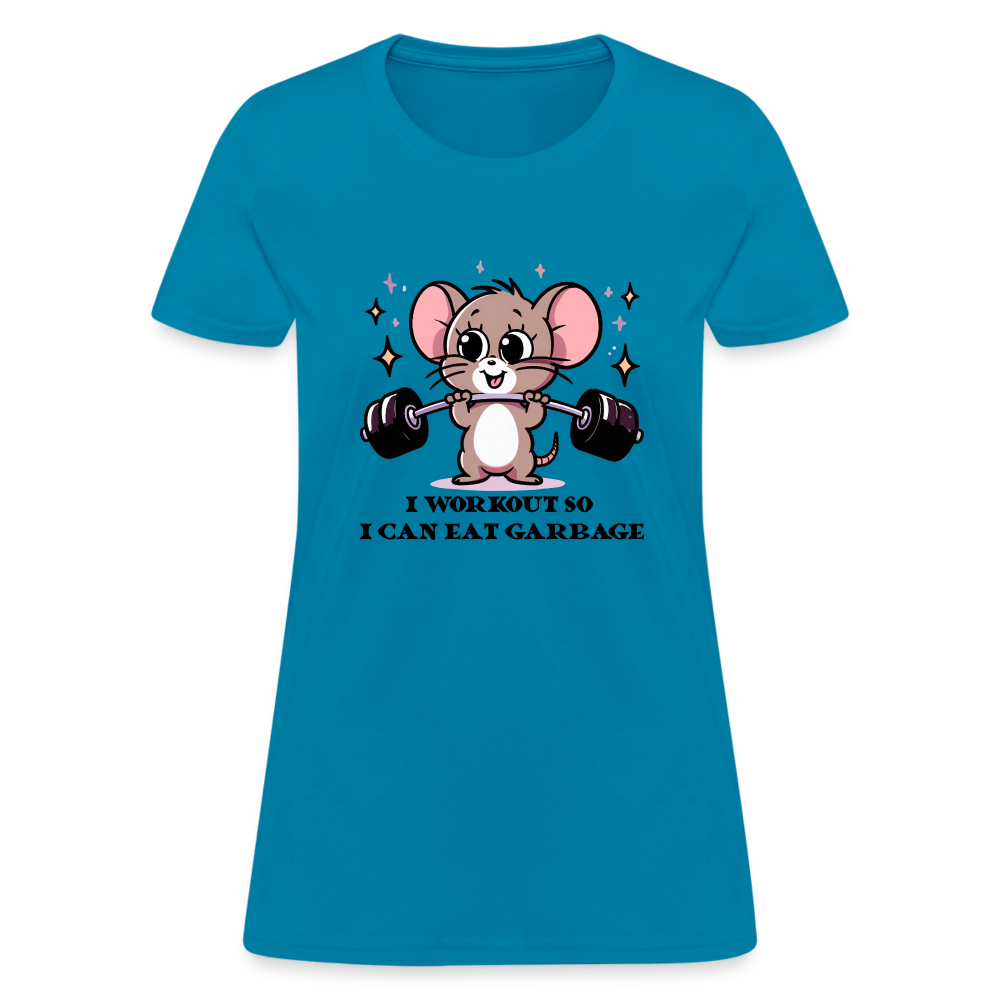 I Workout So I Can Eat Garbage Women's Contoured T-Shirt (Cute Mouse Lifting Weights) - turquoise